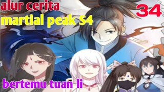 Alur Cerita Martial Peak S4 Part : Bertemu Tuan Li