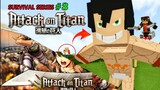 Survival Series Attack On Titan Part 3 - Akhirnya Bisa Jadi Titan Terkuat