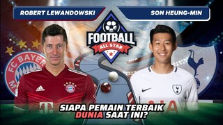 Robert Lewandowski vs Son Heung Min: Siapa Pemain Terbaik Dunia Saat Ini!? | Football Match 122