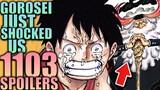 THE GOROSEI JUST SHOCKED US / One Piece Chapter 1103 Spoilers