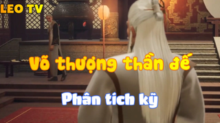 Võ thượng thần đế_Phân tích kỹ