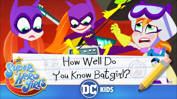 DC Super Hero Girls | How Well Do You Know Batgirl? | @DC Kids