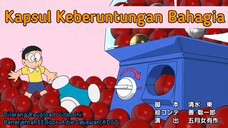 Doraemon - Kapsul Keberuntungan Bahagia (Sub Indo)