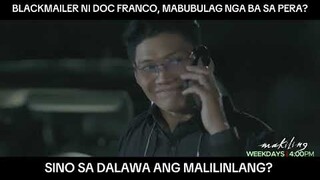 Mabubulag nga ba sa pera ang blackmailer ni Doc Franco? (shorts) | Makiling