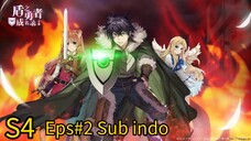Tate no Yuusha no Nariagari S4 Eps#2 Sub indo