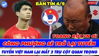 BẢN TIN BÓNG ĐÁ VIỆT NAM 4/9: CÔNG PHƯỢNG TRỞ LẠI ĐỘI TUYỂN, VIỆT NAM MẤT THÊM 2 TRỤ CỘT QUAN TRỌNG