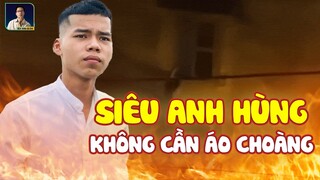 “HIỆP SĨ PHÁ TƯỜNG” VÀ NHỮNG CÂU CHUYỆN TÌNH NGƯỜI TRONG ĐÁM CHÁY NHÀ TRỌ