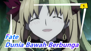 Fate | [MAD Epik] Dunia Bawah Tanahku Penuh Dengan Bunga_1