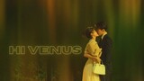 Hi Venus! Epsiode 13 [English Subs] Joseph Zeng & Liang Jie