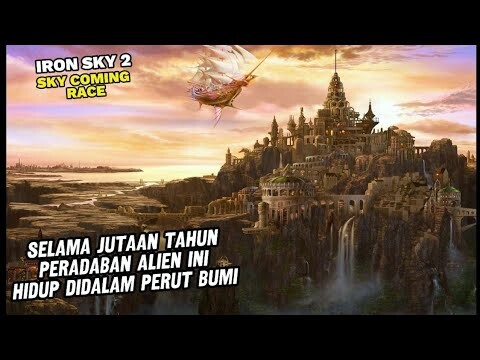 TERNYATA MEREKA ADALAH PENJELAJAH ALAM SEMESTA - ALUR CERITA FILM IRON SKY COMING RACE