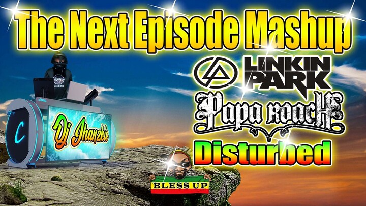 The Next Episode Mix Of Rock Mashup Reggae Remix Dj Jhanzkie 2022