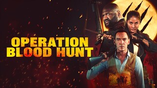 Operation Blood Hunt - Phụ đề tiếng Việt