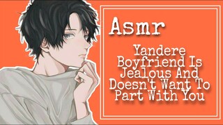 ASMR (ENG/INDO SUBS) Yandere Boyfriend Is Jealous And Doesn't Want To Part With You [Japanese Audio]