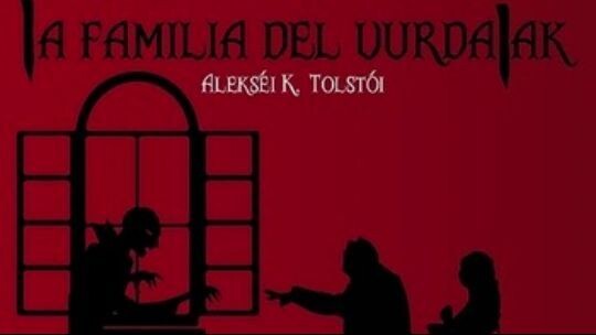 Análisis de libro - "La Familia del Vurdalak"