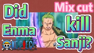 [ONE PIECE]  Mix cut | Did Enma kill Sanji?
