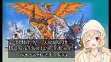 Butterfly - Wada Kouji - Digimon Adventure (indo ver) Cover by Akazuki Maya| Anime jadul indo vers