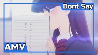 「AMV」Komi-san wa, Comyushou desu | Don't Say