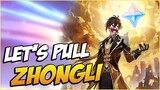 【Genshin Impact】LET'S PULL ZHONGLI! + "Ritual Location" - Zhongli Banner Pulls
