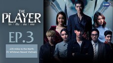 [Vietsub] The Player EP.03