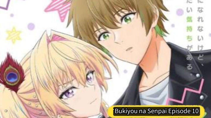 ‎Bukiyou na Senpai Episode 10