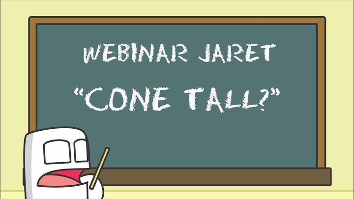 Webinar Jaret: "Kak Tau Cone Tall?"