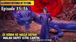 Eps 35-36 ‼️Dikirim Ke Masa Depan Malah Dapet istri Cantik