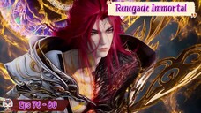 Renegade Immortal | 76 - 80 Sub Indo