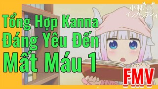 [Hầu Gái Rồng Nhà Kobayashi] FMV | Tổng Hợp Kanna   Đáng Yêu Đến Mất Máu 1