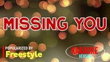 Missing You - Freestyle | Karaoke Version |🎼📀▶️