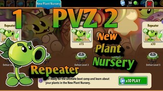 PVZ 2, New Plant Nursery. Repeater 1
