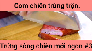 Cơm chiên trứng trộn trứng sống chiên mới ngon #3