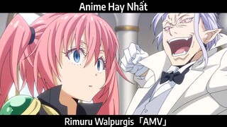 Rimuru Walpurgis「AMV」Hay Nhất