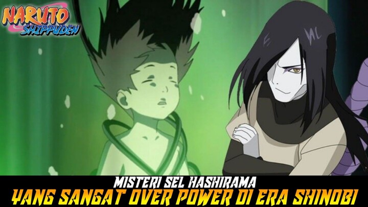 Misteri Sel Hashirama Yang Sangat Over Power Di Era Shinobi