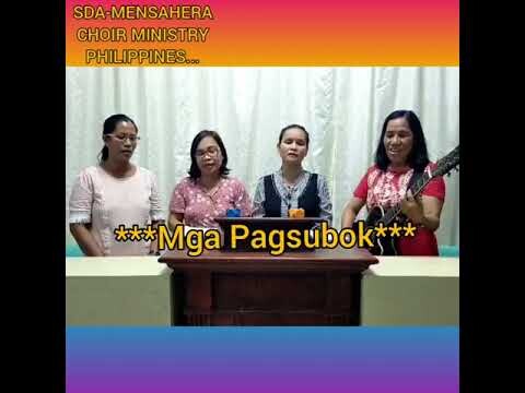 ***Mga Pagsubok*** SDA MENSAHERA CHOIR MINISTRY PHILIPPINES