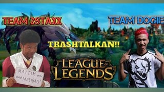 Dogie vs 2Staxx | LOL PC Trashtalk sino kaya panalo? | Game 1 Full Video