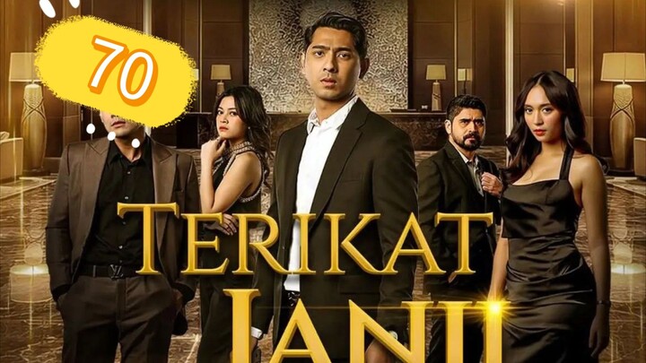 Terikat Janji Episode 70
