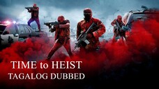 TIMΣ░ᴛᴏ░HΞIST | Tagalog SUBTITLES