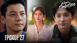 Love's Ambition Episode 27 Subtitle Bahasa Indonesia