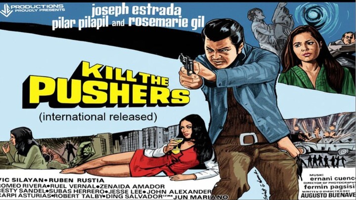 KILL THE PUSHER 1972 // JOSEPH ESTRADA