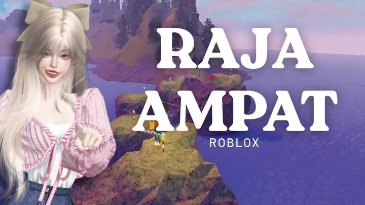 【ROBLOX】NESYAA BERANGKAT KE RAJA AMPAT YANG ADA DI ROBLOX! |INDONESIA
