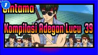 [Gintama]Kompilasi Adegan Lucu (39)_1