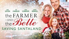 The Farmer and the Belle Saving Santaland (2020) | Family, Comedy | Western Movie