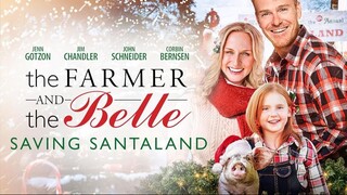 The Farmer and the Belle Saving Santaland (2020) | Family, Comedy | Western Movie