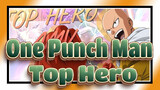 [One Punch Man/AMV] Top Hero