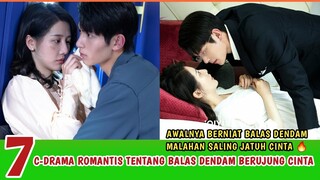 7 DRAMA CHINA TENTANG BALAS DENDAM BERUJUNG CINTA