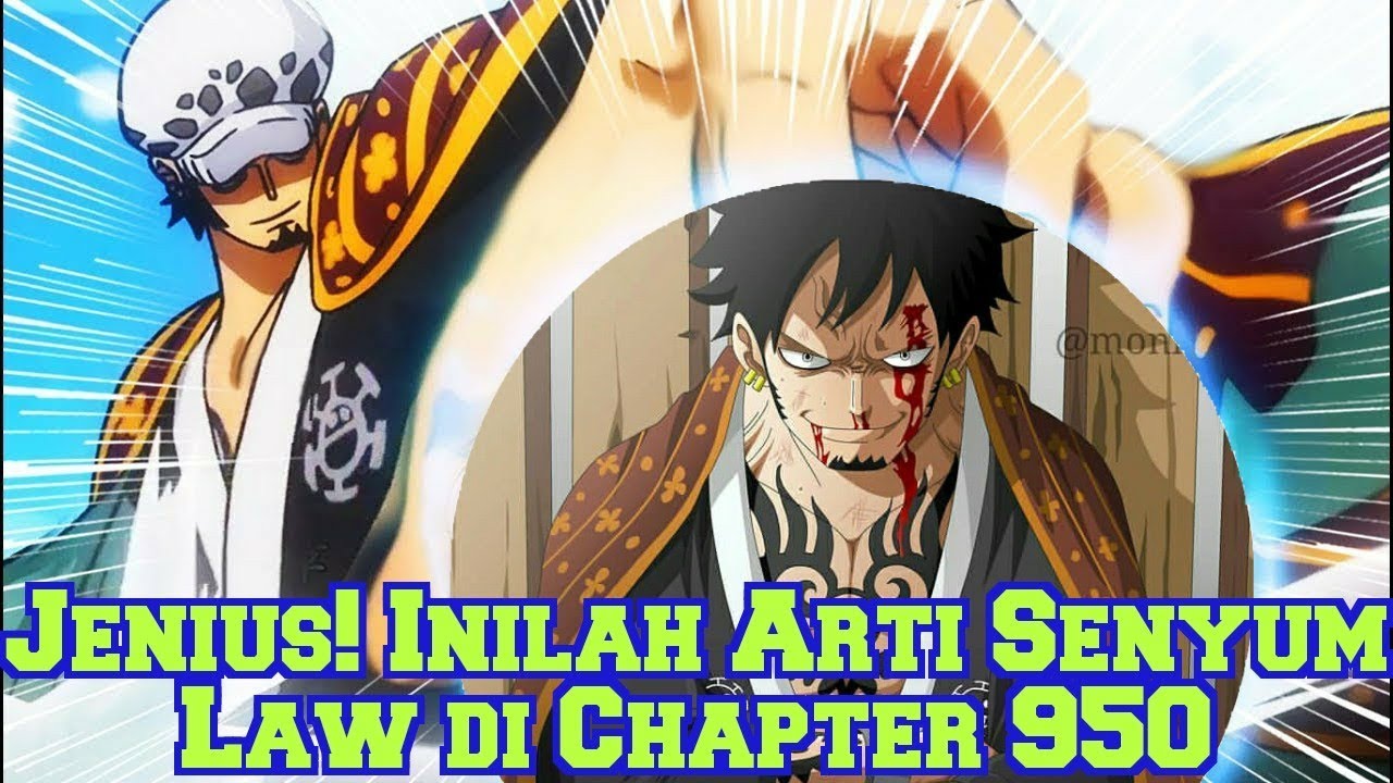 Jenius Inilah Arti Senyum Law Di Chapter 950 Rencana Untuk Menjatuhkan Kaido Teori One Piece Bilibili