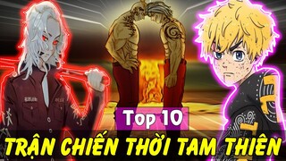 Top 10 Trận Chiến Thời Tam Thiên Hay Nhất Trong Tokyo Revengers | Takemichi Liệu Còn Yếu ?