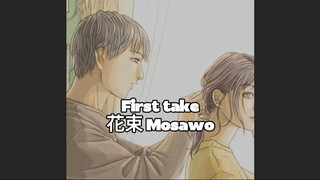 [Hoshi] FIRST TAKE 花束 (Hanataba) - もさを (mosawo)