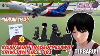 SAKURA DRAMA!! KISAH SEDIH TRAGEDI PESAWAT SRIWIJAYA AIR SJ 182 VERSI SAKURA SCHOOL SIMULATOR