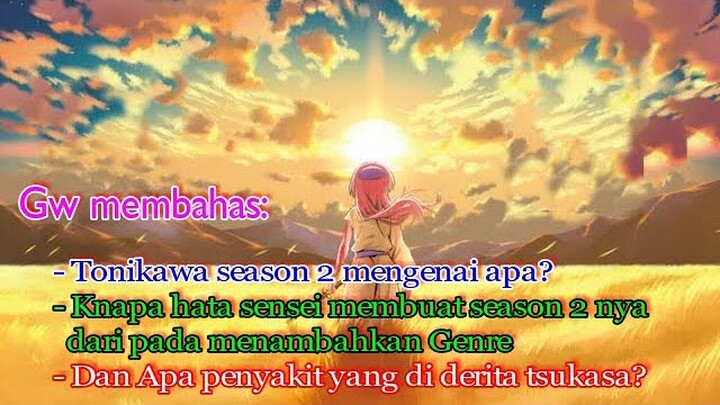 Penyakti yang di derita tsukasa || Memabahas tonikawa s2 (fly me to the moon)